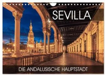 Zdjęcie produktu dla Sewilla - andaluzyjska stolica (kalendarz ścienny 2026 DIN A4 krajobraz), CALVENDO Monatskalender