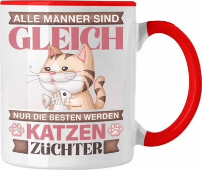 Produktbild von Trendation - Katzen Züchter Tasse Geschenk Lustiger Spruch Geschenkidee Alle Männer Gleich Die Besten Werden Katzen Züchter (Rot)