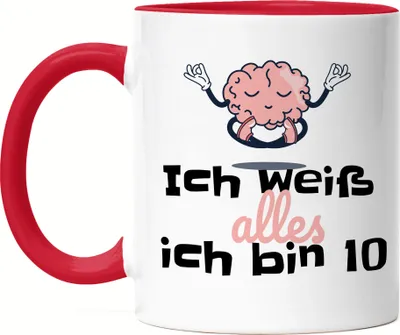 Produktbild von Ich Weiß Alles Ich Bin 10 Tasse Rot Geschenkidee 10. Geburtstag Humorvoll Sarkastisch