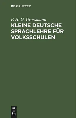 Produktbild von Kleine deutsche Sprachlehre für Volksschulen