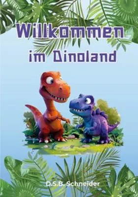 Obrázok produktu pre Kinderbuch Willkommen im Dinoland: Dinosaurier Rex & Max, Ausmalbilder, Reime für Kinder ab 3 Jahren