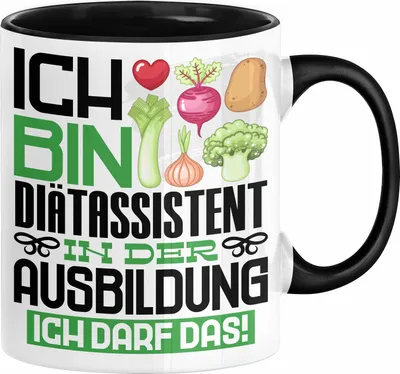 Produktbild von Diätassistent Ausbildung Tasse Geschenk Ich Bin Diätassistent In Der Ausbildung Ich Darf Das Geschenkidee Spruch (Schwarz)