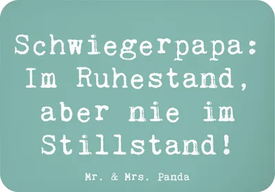Produktbild von Mr. & Mrs. Panda magnet Spruch Schwiegerpapa Ruhestand - Meeresbrise - Geschenk, Kühlschrankmagnet, haftmagnet, herzerwärmende Sprüche, designmagnet, Schwiegervater