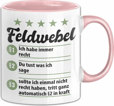Produktbild von Feldwebel Tasse Geschenk Spruch Lustige Geschenkidee für Feldwebel Kaffee-Becher (Rosa)