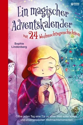 Produktbild von Ein magischer Adventskalender mit 24 Weihnachtsgeschichten