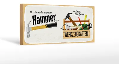 Produktbild von Holzschild Spruch 27x10cm Du bist nicht nur Hammer sondern