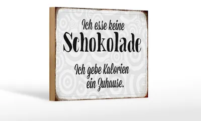 Produktbild von Holzschild Spruch 18x12cm ich esse keine Schokolade