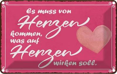 Produktbild von vianmo Blechschild 20x30 cm es muss von Herzen kommen Spruch Zitat