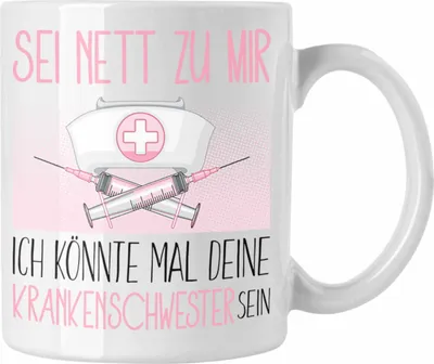 Produktbild von Trendation - Krankenschwester Ausbildung Tasse Geschenk Krankenhaus Geschenkidee Sei Nett Zu Mir Ich Könnte Mal Deine Krankenschwester Sein (Weiß)