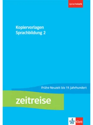 Produktbild von Zeitreise 2. Kopiervorlagen Sprachbildung Klasse 7/8