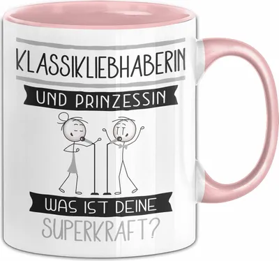 Produktbild von Klassikliebhaberin Und Prinzessin Tasse Geschenk Für Eine Klassikliebhaberin Geburtstag Was Ist Deine Superkraft (Rosa)
