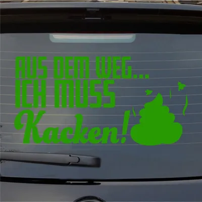 Produktbild von Heckscheibenaufkleber Aus dem Weg... Ich muss Kacken 54x28 cm Hellgrün Auto Aufkleber Sticker