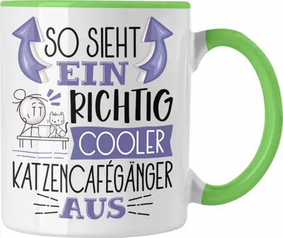 Produktbild von Trendation - Katzencafégänger Tasse So Sieht Ein Richtig Cooler Katzencafégänger Aus Geschenk Lustiger Spruch Geschenkidee (Grün)