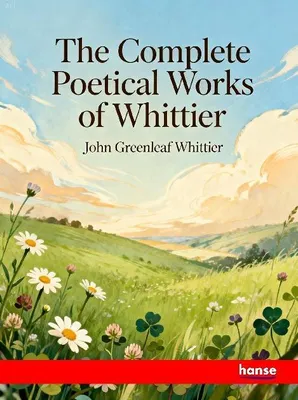 Produktbild von The Complete Poetical Works of Whittier