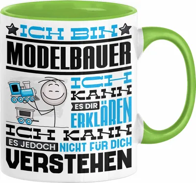 Produktbild von Modelbauer Geschenk Kaffee-Tasse Geschenkidee für Modelbauer Ich Bin Modelbauer Ich Kann Es Dir Erklären Jedoch Nicht Für Dich Verstehen Spruch Lustig (Grün)