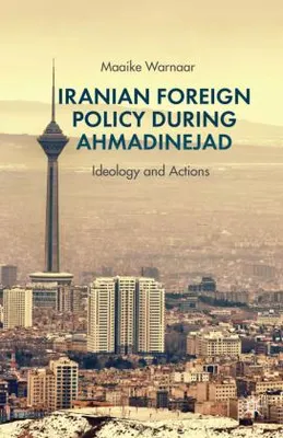Produktbild von Iranian Foreign Policy During Ahmadinejad