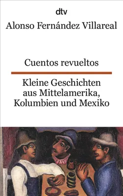 Produktbild von Cuentos revueltos / Kleine Geschichten aus Mittelamerika