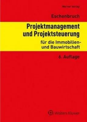 Produktbild von Projektmanagement und Projektsteuerung für die Immobilien- und Bauwirtschaft
