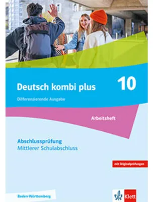 Obrázek produktu pro Deutsch kombi plus 9-10. Arbeitsheft Abschlusstraining Klassen 9-10. Differenzierende Ausgabe Baden-Würtemberg