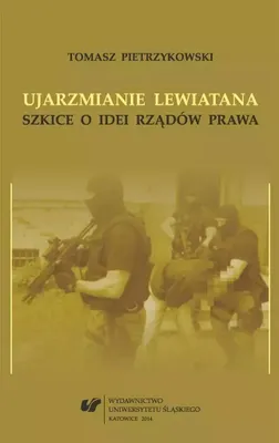 Produktbild von Ujarzmianie Lewiatana. Szkice o idei rządów prawa