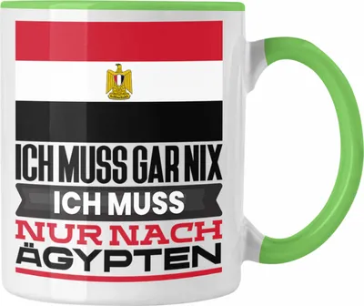 Produktbild von Trendation - Ägypten Tasse Geschenk für Ägypter Geburtstag Urlaub Geschenkidee Ich Muss Gar Nix Ich Muss Nur Nach Ägypten (Grün)