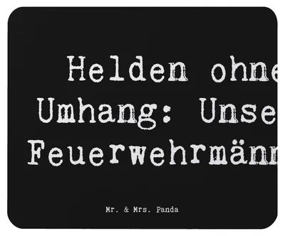 Produktbild von Mr. & Mrs. Panda Mouse Pad Spruch Feuerwehrmann Helden - Schwarz - Geschenk, Bedanken, Aufmerksamkeit, mousematte, Mauspad, Anerkennung, Mut, Feuerwehrleute, Mousepad