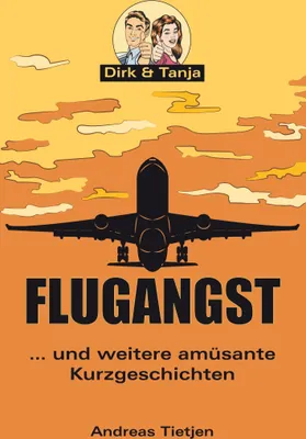 Produktbild von Flugangst ... und weitere amüsante Kurzgeschichten