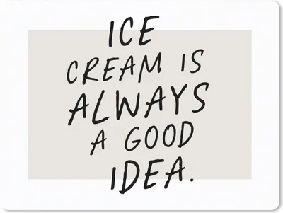 Produktbild von MuchoWow® Mauspad Mousepad Zitate - Eiscreme ist immer eine gute Idee - Essen - Sprichwörter 23x19 cm - Mousepads - Maus Mat - Pad - Mausunterlage - Schreibtischunterlage - Mauspad