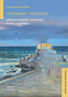 Immagine prodotto di Tożsamość i ideologia Literatura polsko-żydowska wobec syjonizmu