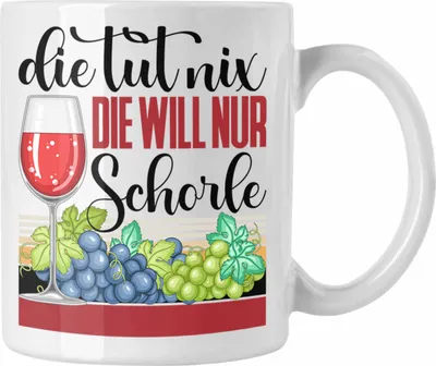 Produktbild von Trendation - Weinschorle Tasse Die Tut Nix Die Will Nur Schorle Geschenkidee Weintrinker (Weiß)