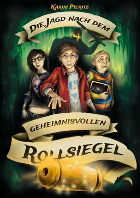Produktbild von VERLAG: KASPABÜ / PIERITZ Die Jagd nach dem geheimnisvollen Rollsiegel - Jugendbuch ab 12 Jahren