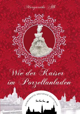 Produktbild von Wie der Kaiser im Porzellanladen
