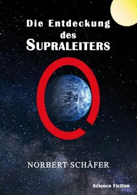 Produktbild von Die Entdeckung des Supraleiters