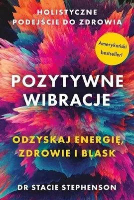 Immagine prodotto di ISBN Pozytywne wibracje. Holistyczne podejście do zdrowia, Polski