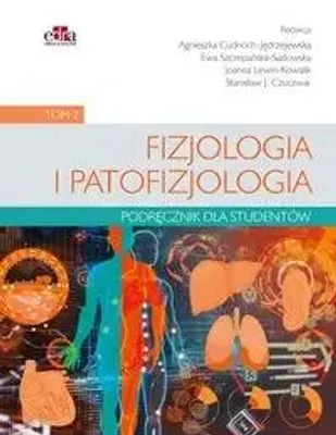 Zdjęcie produktu dla Fizjologia i patofizjologia. Podręcznik dla studentów Tom 2 (Buch auf Polnisch)