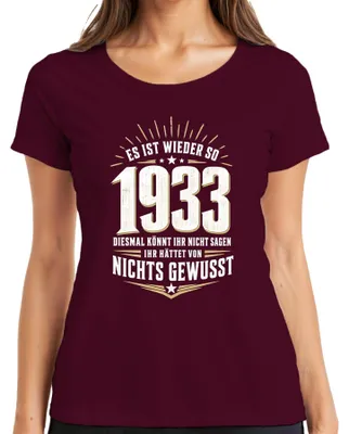 Zdjęcie produktu dla Koszulka damska, kolor burgundowy, rozmiar S. Nadruk: "Tak jak w 1933 roku – nic nie wiedziałem". (Styl: polityczny, sarkastyczny)