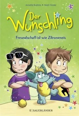 Obrázok produktu pre Der Wunschling - Freundschaft ist wie Zitroneneis