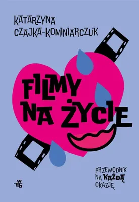 Produktbild von Filmy Na Życie. Przewodnik Na Każdą Okazję