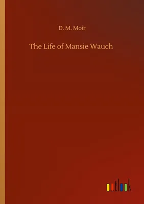 Produktbild von The Life of Mansie Wauch