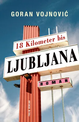 Produktbild von 18 Kilometer bis Ljubljana