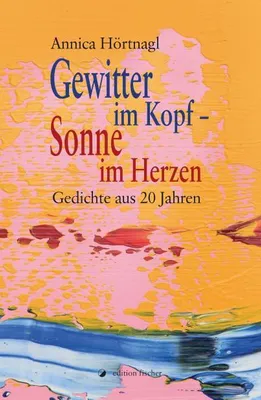 Produktbild von Gewitter im Kopf - Sonne im Herzen