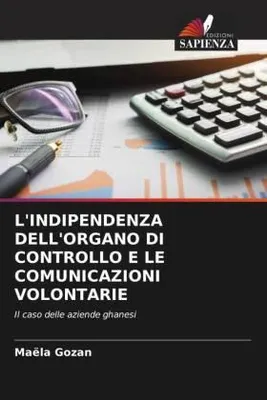 Produktbild von L'indipendenza Dell'organo Di Controllo E Le Comunicazioni Volontarie