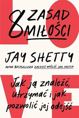 Image de 8 zasad miłości. Jak ją znaleźć, utrzymać i jak pozwolić jej odejść