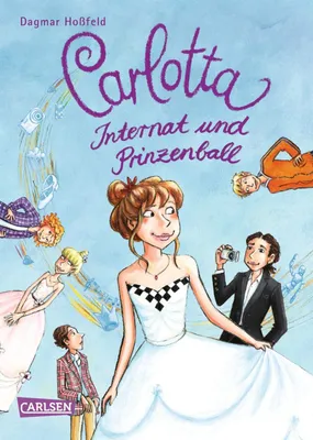 Produktbild von Hoßfeld, D: Carlotta 04: Internat und Prinzenball