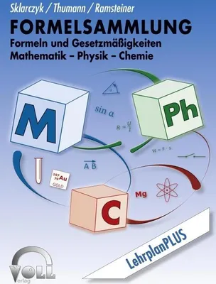 Produktbild von Formelsammlung: Formeln und Gesetzmäßigkeiten Mathematik-Physik-Chemie