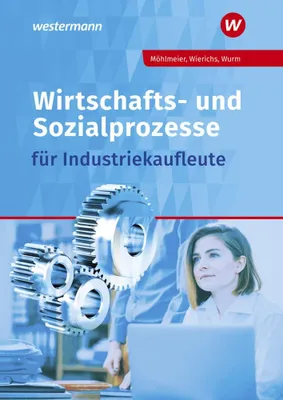 Immagine prodotto di Wirtschafts- und Sozialprozesse für Industriekaufleute. Schülerband