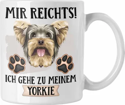 Produktbild von Trendation - Yorkie Besitzer Tasse Geschenk Lustiger Spruch Geschenkidee Mir Reichts Ich Geh Zu Meinem Yorkie (Weiß)