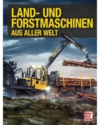 Immagine prodotto di Köstnick, J: Land- und Forstmaschinen aus aller Welt