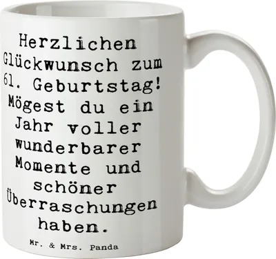 Produktbild von Mr. & Mrs. Panda Tasse Spruch 61. Geburtstag Glückwünsche - Weiß - Geschenk, feiern, Trinkbecher, Keramiktasse, haferl, handgefertigt, Teetasse, Meilenstein, Alter