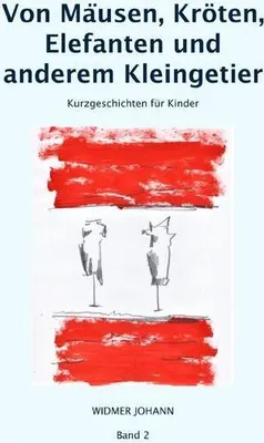 Produktbild von Von Mäusen, Kröten, Elefanten und  anderem Kleingetier